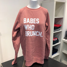 Load image into Gallery viewer, Brunette The Label "Babes Who Brunch" crewneck S/M